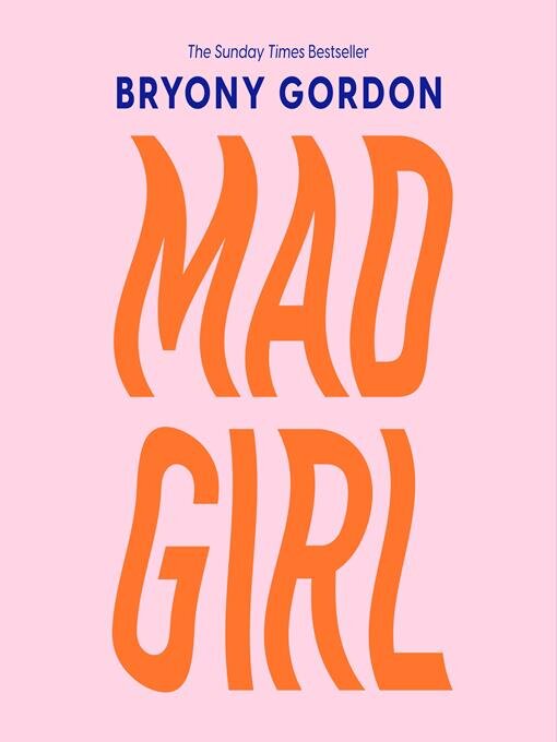 Title details for Mad Girl by Bryony Gordon - Available